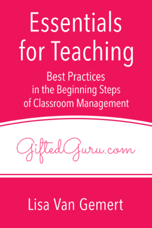 Essentials for Teaching – Best Practices in the Beginning Steps of Classroom Management