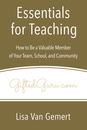 Essentials for Teaching – How to Be a Valuable Member of Your Team, School, and Community