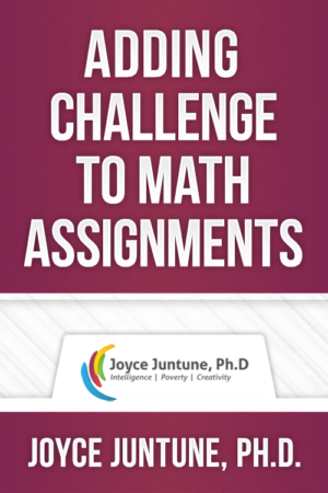 Essentials for Teaching – Adding Challenge to Math Assignments