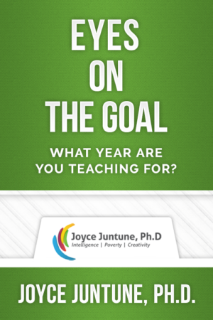 Essentials for Teaching – Eyes on the Goal – What Year Are You Teaching For?