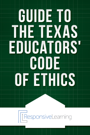 Guide to the Texas Educators’ Code of Ethics