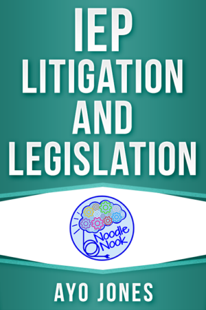 IEP Litigation and Legislation