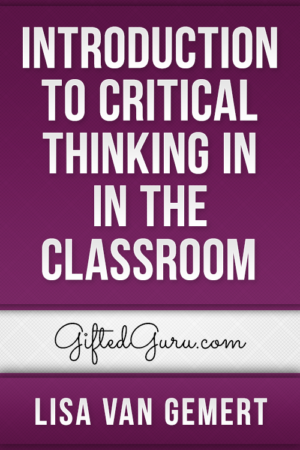 Introduction to Critical Thinking in the Classroom