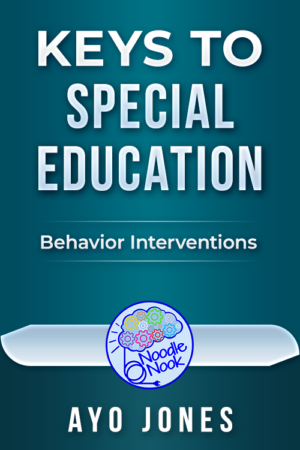 Keys to Special Education – Behavior Interventions