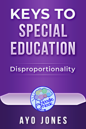 Keys to Special Education – Disproportionality