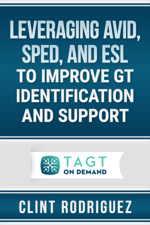 Leveraging AVID, SPED, and ESL to Improve GT Identification and Support