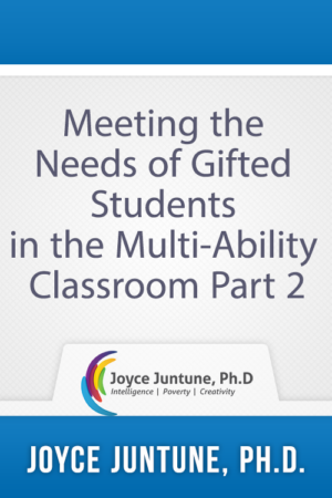 Meeting the Needs of Gifted Students in the Multi-Ability Classroom Part 2 (3-Hour)