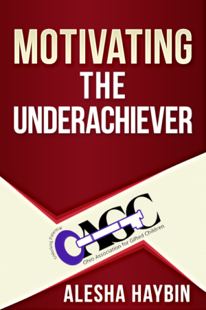 Motivating the Underachiever
