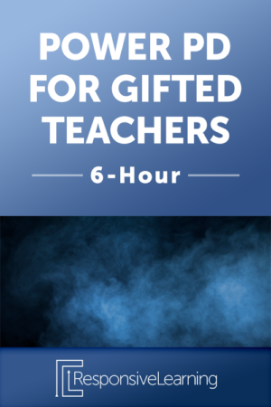 Power PD for Gifted Teachers (6 Hours)