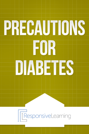 Precautions for Diabetes