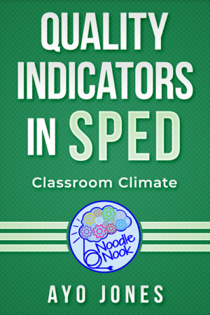 Quality Indicators in SPED – Classroom Climate