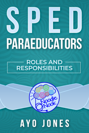 SPED Paraeducators – Roles and Responsibilities