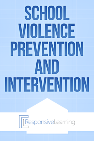 School Violence Prevention and Intervention