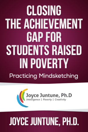 Closing the Achievement Gap for Students Raised in Poverty – Practicing Mindsketching