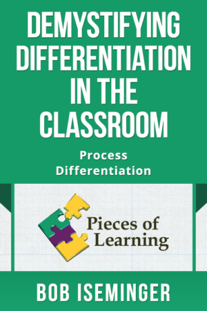 Demystifying Differentiation in the Classroom – Process Differentiation