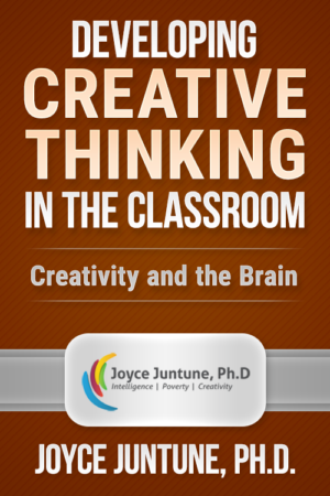 Developing Creative Thinking in the Classroom – Creativity and the Brain