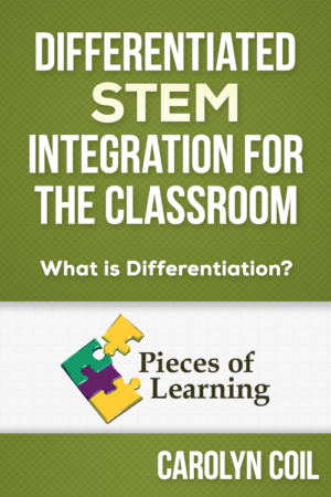 Differentiated STEM Integration for the Classroom – What Is Differentiation?