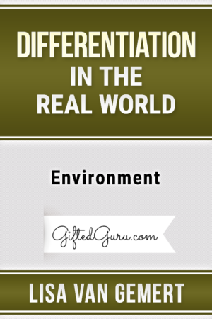 Differentiation in the Real World – Environment