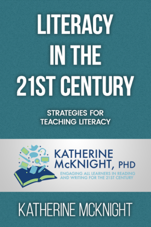 Literacy in the 21st Century – Strategies for Teaching Literacy