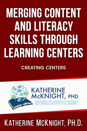 Merging Content and Literacy Skills Through Learning Centers – Creating Centers