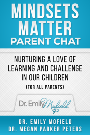 Mindsets Matter Parent Chat – Nurturing Growth Mindset (for All Parents)