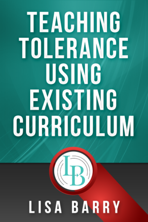 Teaching Tolerance Using Existing Curriculum