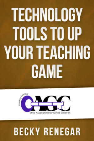 Technology Tools to Up Your Teaching Game