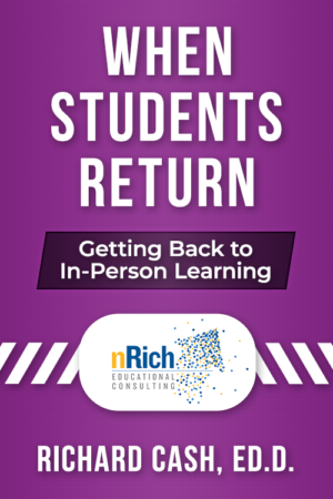 When Students Return – Getting Back to In-Person Learning