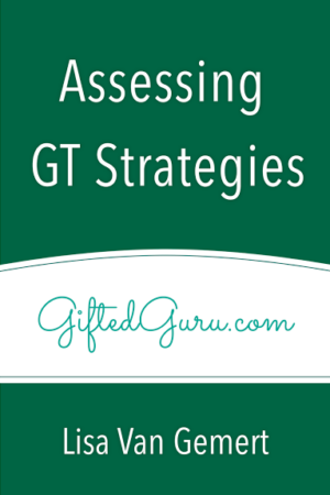 Assessing GT Strategies – An Administrator’s Guide
