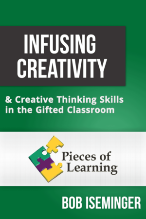 Infusing Creativity and Creative Thinking Skills in the Gifted Classroom (3-Hour)
