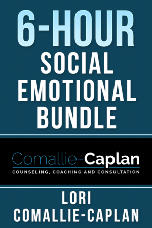 6 Hour Comallie Caplan Social Emotional Bundle