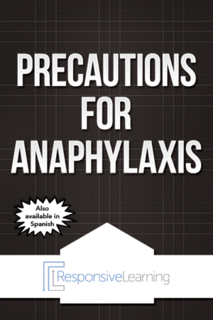 Precautions for Anaphylaxis