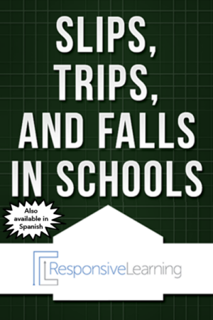 Slips, Trips, and Falls in Schools