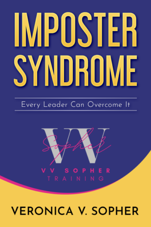 Imposter Syndrome – Every Leader Can Overcome It