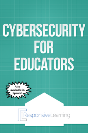 Cybersecurity for Educators