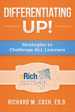 Differentiating Up! Strategies to Challenge ALL Learners