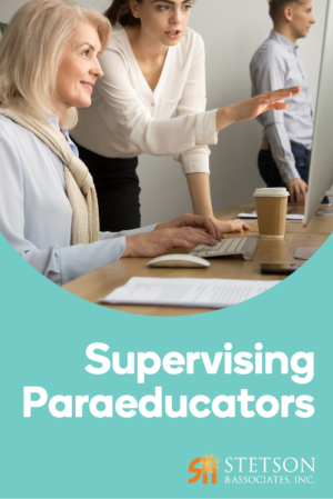 The Teacher’s Role in Supervising Paraprofessionals