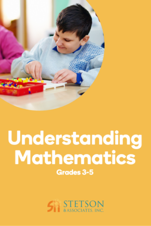 Understanding Mathematics in Grades 3-5