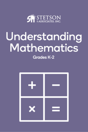 Foundations for Understanding Mathematics: Grades K-2
