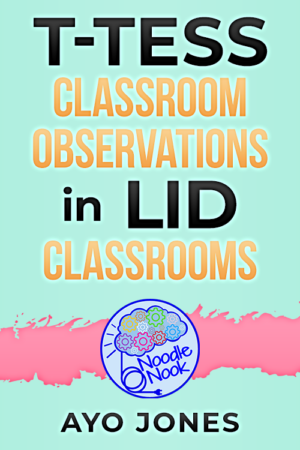 T-TESS: Classroom Observations in LID Classrooms