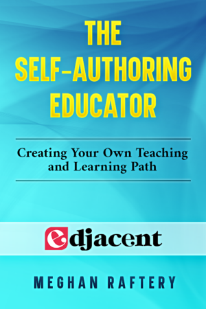 The Self-Authoring Educator